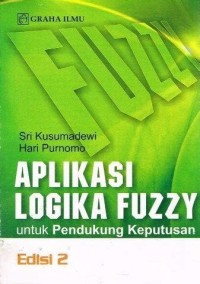 Image of Aplikasi Logika Fuzzy Untuk Pendukung Keputusan