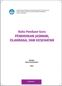 Buku Panduan Guru PENDIDIKAN JASMANI, OLAHRAGA, DAN KESEHATAN