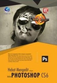 Image of Hebat Mengedit dengan Adobe Photoshop CS6