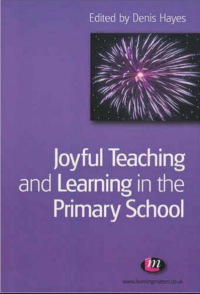 Joyful Teaching and Learning in the Primary School