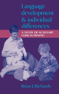 LANGUAGE DEVELOPMENT AND INDIVIDUAL DIFFERENCES