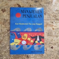 Image of Manajemen Penjualan: Kiat Membantu Tim Yang Tangguh