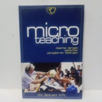 Image of Micro Teaching : Disertai dengan Pedoman Pengalaman Lapangan