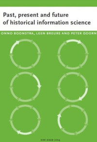 Past, present and future 
of historical information science