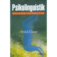 Image of Psikolinguistik : Kajian Teoretik