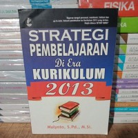 Image of Strategi Pembelajaran di Era Kurikulim 2013