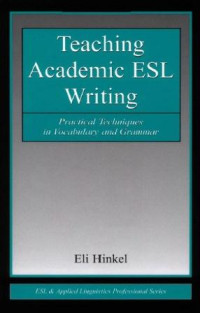 Teaching Academic ESL Writing