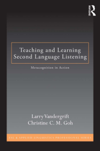 Teaching and Learning Second Language Listening